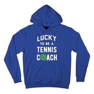 Tennis Coach Gift Lucky Irish Shamrock St Patricks Day Gift Tall Hoodie