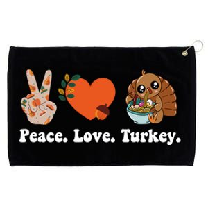 Thanksgiving Cool Gift Peace Love Turkey Funny Thanksgiving Gift Grommeted Golf Towel