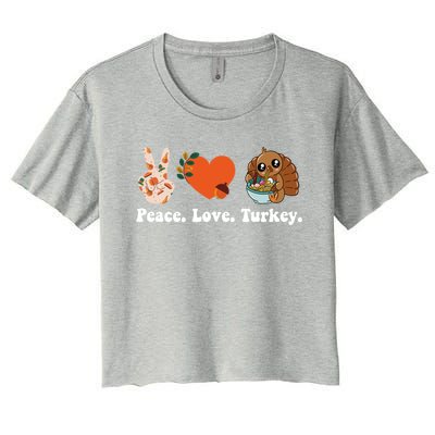 Thanksgiving Cool Gift Peace Love Turkey Funny Thanksgiving Gift Women's Crop Top Tee