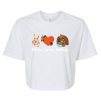 Thanksgiving Cool Gift Peace Love Turkey Funny Thanksgiving Gift Bella+Canvas Jersey Crop Tee