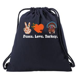 Thanksgiving Cool Gift Peace Love Turkey Funny Thanksgiving Gift Drawstring Bag