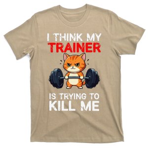 Tired Cat Gym Humor My Trainer Is Trying To Kill Me T-Shirt