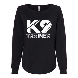 Training Cute Gift Animal Behaviorist Dog Trainer Gift Womens California Wash Sweatshirt