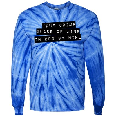 True Crime Glass Of Wine In Bed By Nine Gift Gift Tie-Dye Long Sleeve Shirt