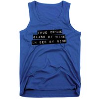 True Crime Glass Of Wine In Bed By Nine Gift Gift Tank Top