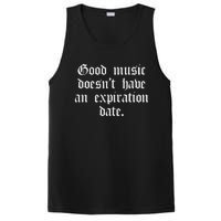 Timeless Classic Good Music Doesnt Have An Expiration Date PosiCharge Competitor Tank