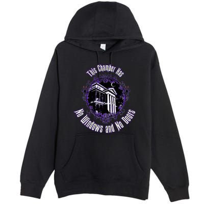 This Chamber Has No Windows And No Doors. Premium Pullover Hoodie