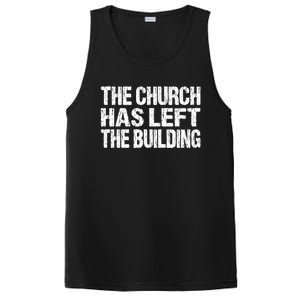 The Church Has Left The Building Inspirational Love God Gift PosiCharge Competitor Tank