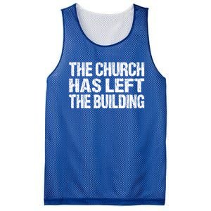 The Church Has Left The Building Inspirational Love God Gift Mesh Reversible Basketball Jersey Tank