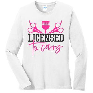 To Carry Hairstylist Cosmetologist Hairdresser Ladies Long Sleeve Shirt