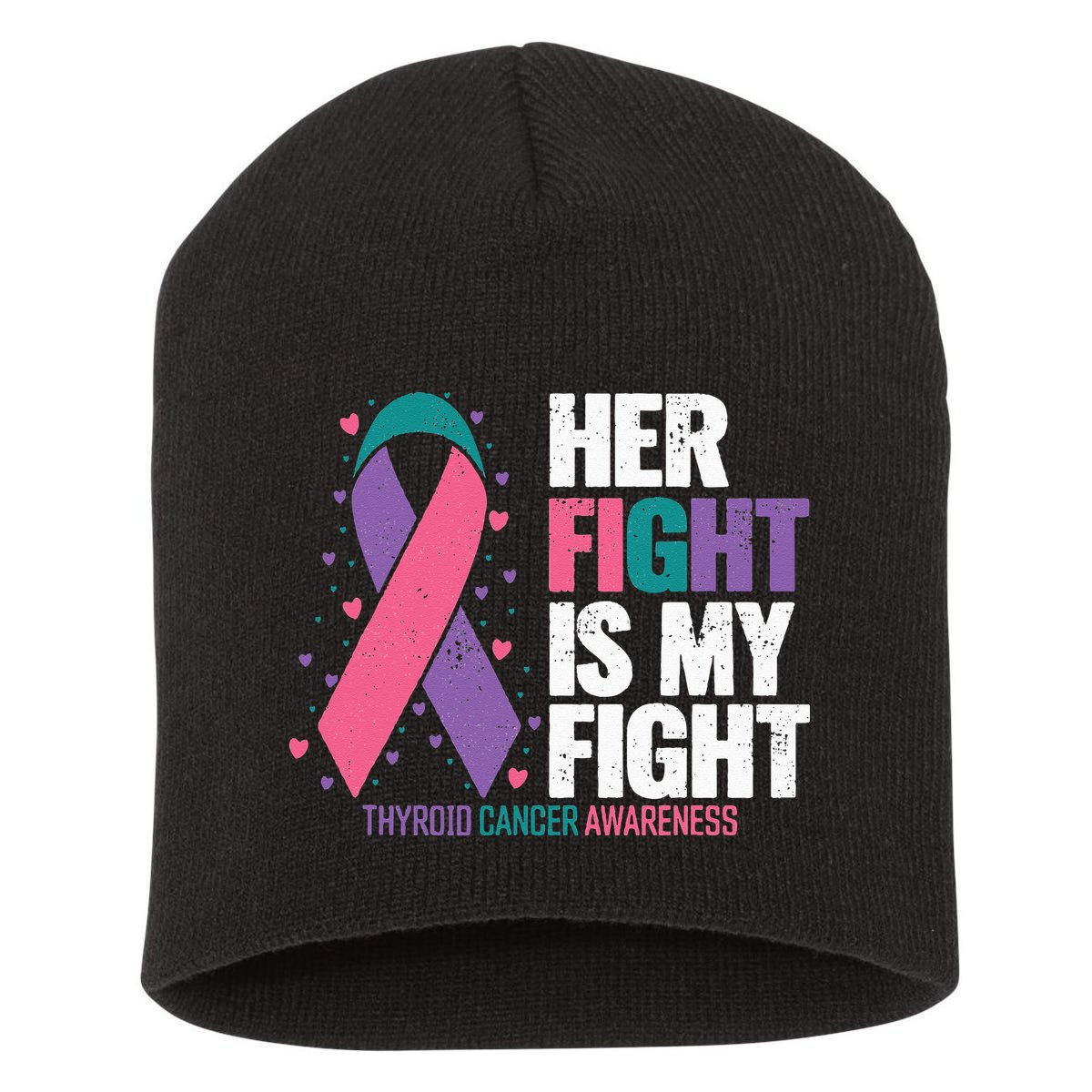 Thyroid Cancer Her Fight My Fight Thyroid Cancer Awareness Short Acrylic Beanie