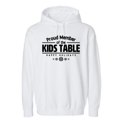 Thanksgiving Christmas Happy Holidays Proud Member Of Dinner Table For Children Garment-Dyed Fleece Hoodie