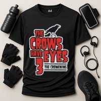 The Crows Have Eyes 3 The Crowening Cooling Performance Crew T-Shirt