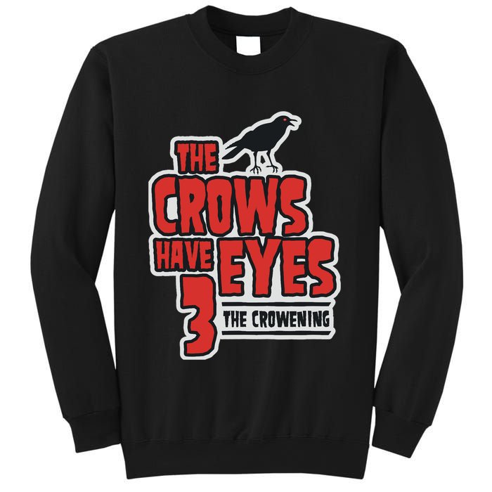 The Crows Have Eyes 3 The Crowening Sweatshirt