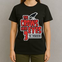 The Crows Have Eyes 3 The Crowening T-Shirt