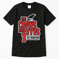 The Crows Have Eyes 3 The Crowening Tall T-Shirt