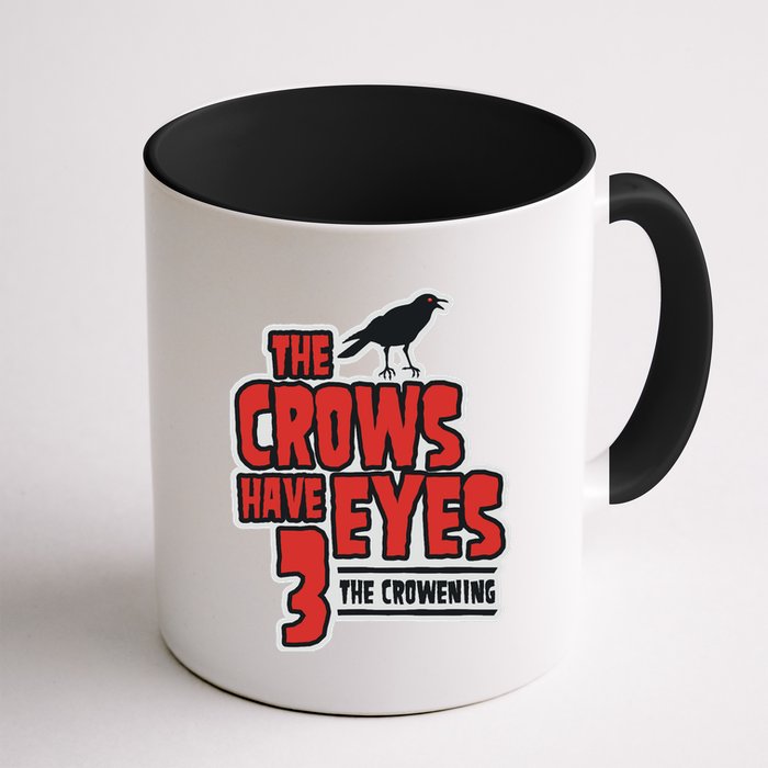 The Crows Have Eyes 3 The Crowening Mug