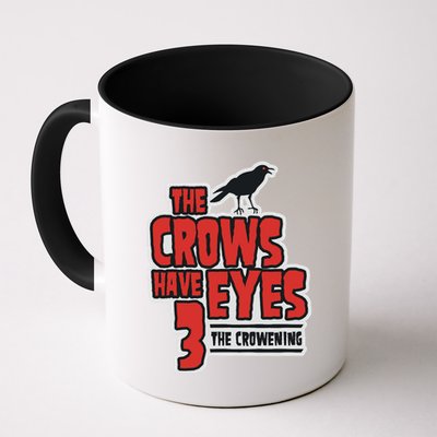 The Crows Have Eyes 3 The Crowening Mug