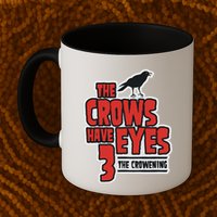 The Crows Have Eyes 3 The Crowening Mug