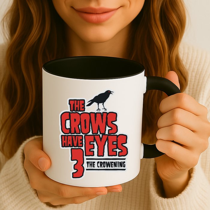 The Crows Have Eyes 3 The Crowening Mug