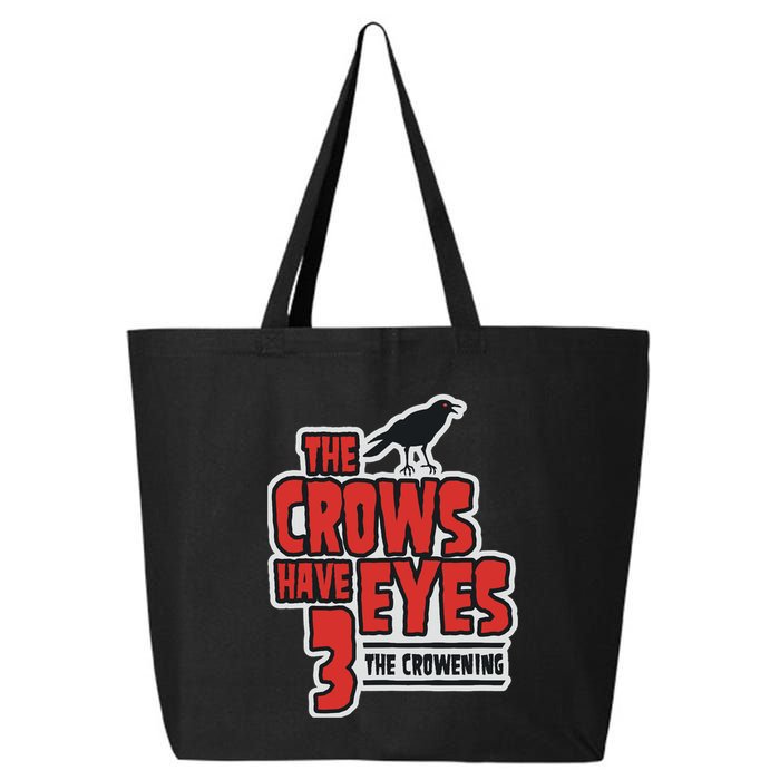 The Crows Have Eyes 3 The Crowening 25L Jumbo Tote