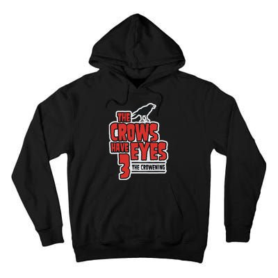 The Crows Have Eyes 3 The Crowening Tall Hoodie
