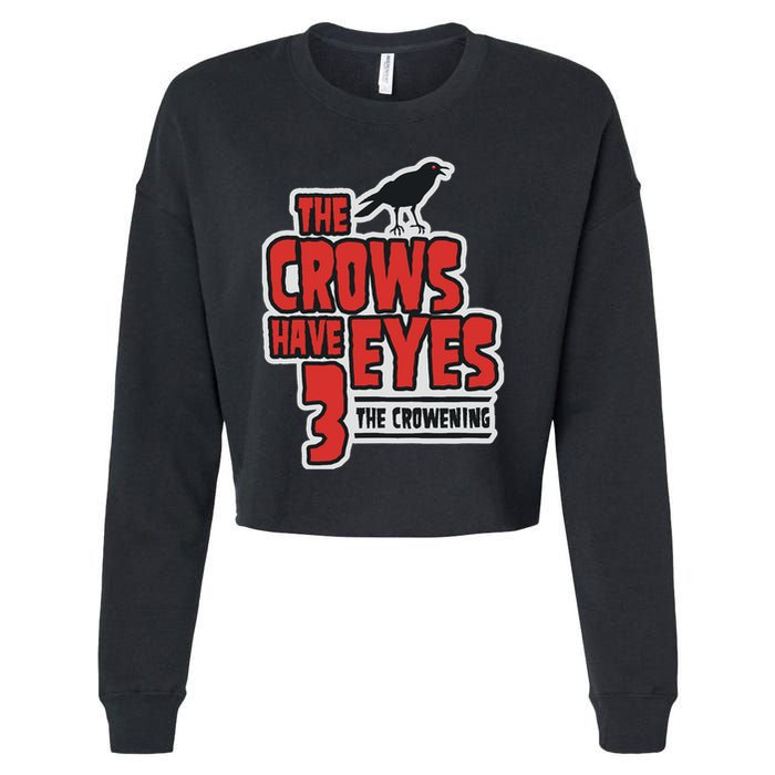 The Crows Have Eyes 3 The Crowening Cropped Pullover Crew