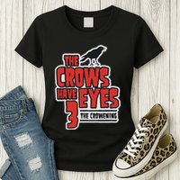 The Crows Have Eyes 3 The Crowening Womens T-Shirt
