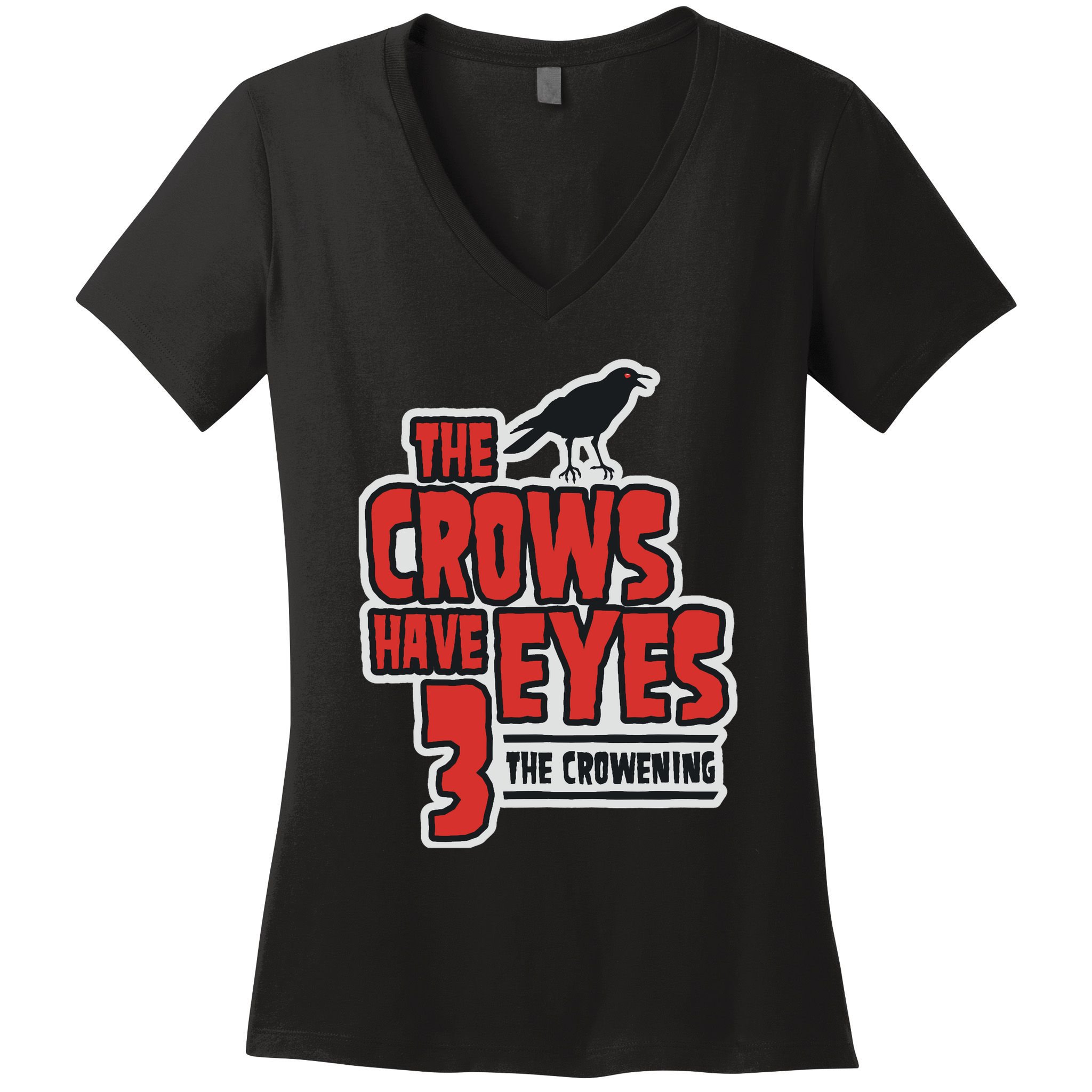 The Crows Have Eyes 3 The Crowening Women's V-Neck T-Shirt