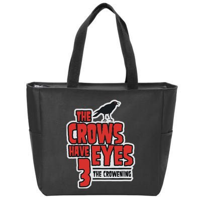 The Crows Have Eyes 3 The Crowening Zip Tote Bag