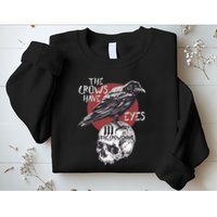 The Crows Have Eyes Iii Sweatshirt