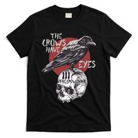 The Crows Have Eyes Iii T-Shirt