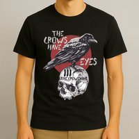 The Crows Have Eyes Iii T-Shirt
