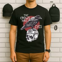 The Crows Have Eyes Iii T-Shirt