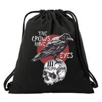The Crows Have Eyes Iii Drawstring Bag
