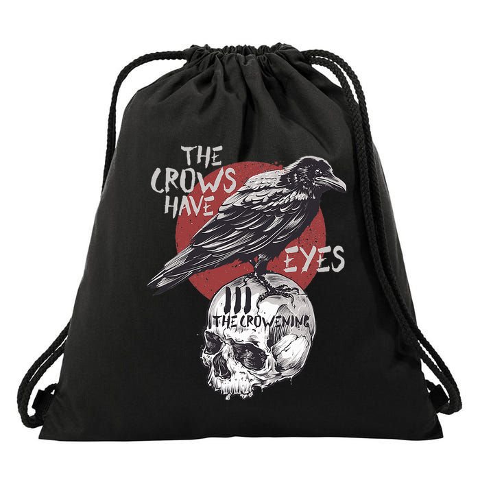 The Crows Have Eyes Iii Drawstring Bag