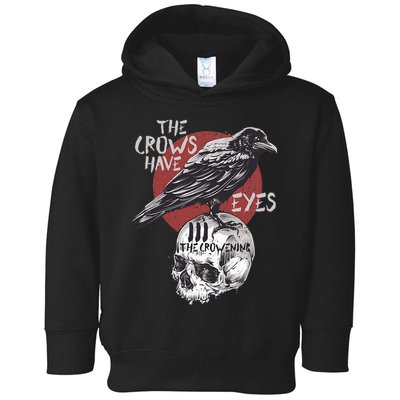 The Crows Have Eyes Iii Toddler Hoodie