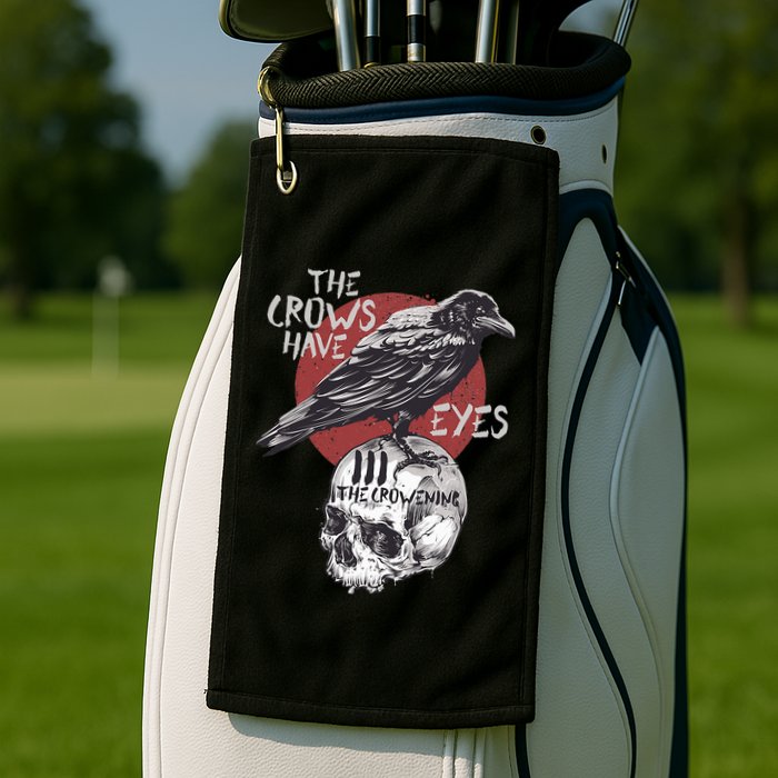 The Crows Have Eyes Iii Golf Towel