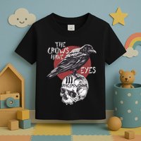 The Crows Have Eyes Iii Toddler T-Shirt