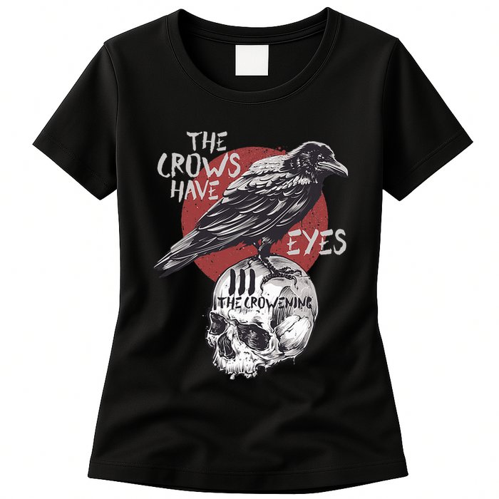 The Crows Have Eyes Iii Womens T-Shirt