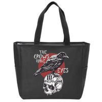 The Crows Have Eyes Iii Zip Tote Bag