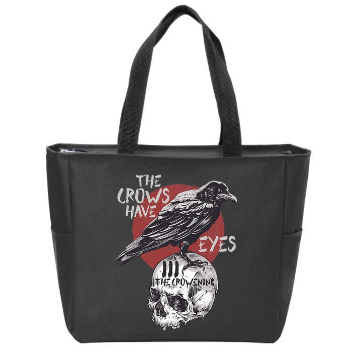 The Crows Have Eyes Iii Zip Tote Bag