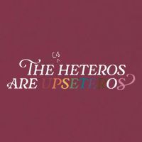 The (Cis) Heteros Are Upseteros 16oz Travel Tumbler