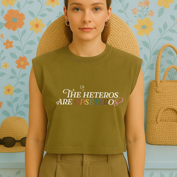 The (Cis) Heteros Are Upseteros Garment-Dyed Women's Muscle Tee