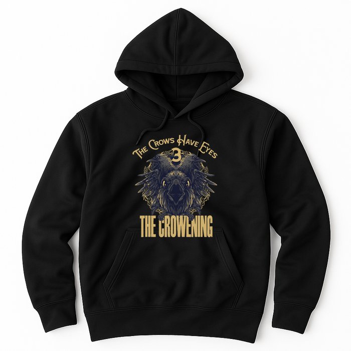 The Crows Have Eyes 3 Hoodie