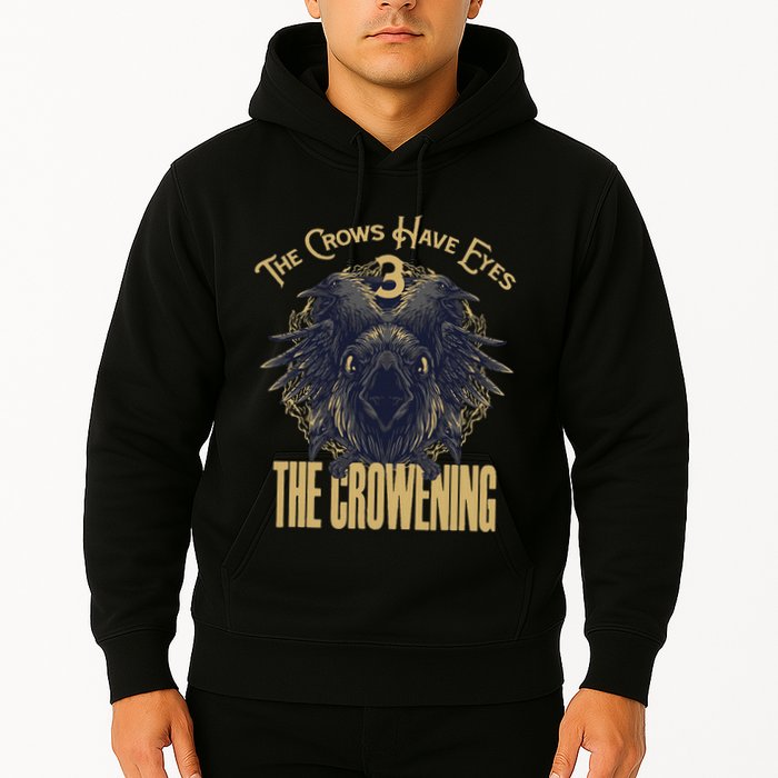 The Crows Have Eyes 3 Hoodie