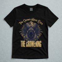 The Crows Have Eyes 3 T-Shirt