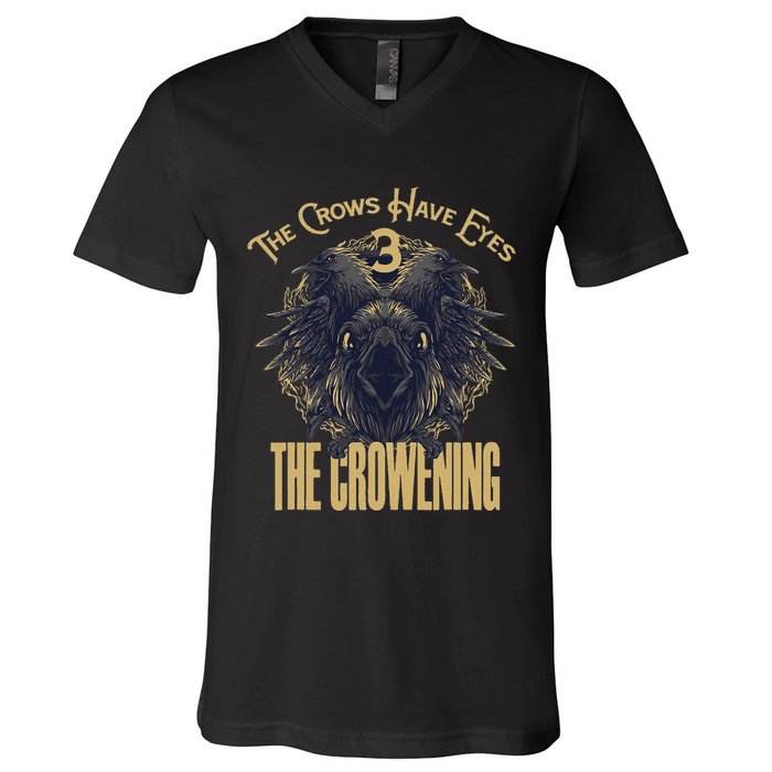 The Crows Have Eyes 3 V-Neck T-Shirt