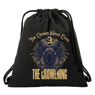 The Crows Have Eyes 3 Drawstring Bag