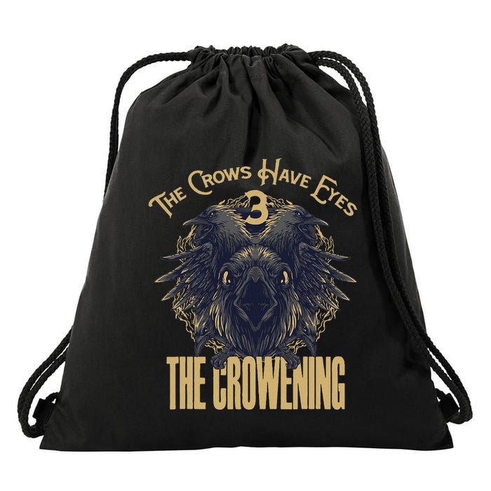 The Crows Have Eyes 3 Drawstring Bag